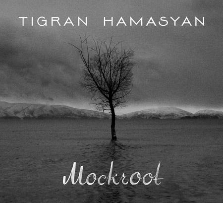 Mockroot by Tigran Hamasyan