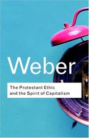 The Protestant Ethic and the Spirit of Capitalism